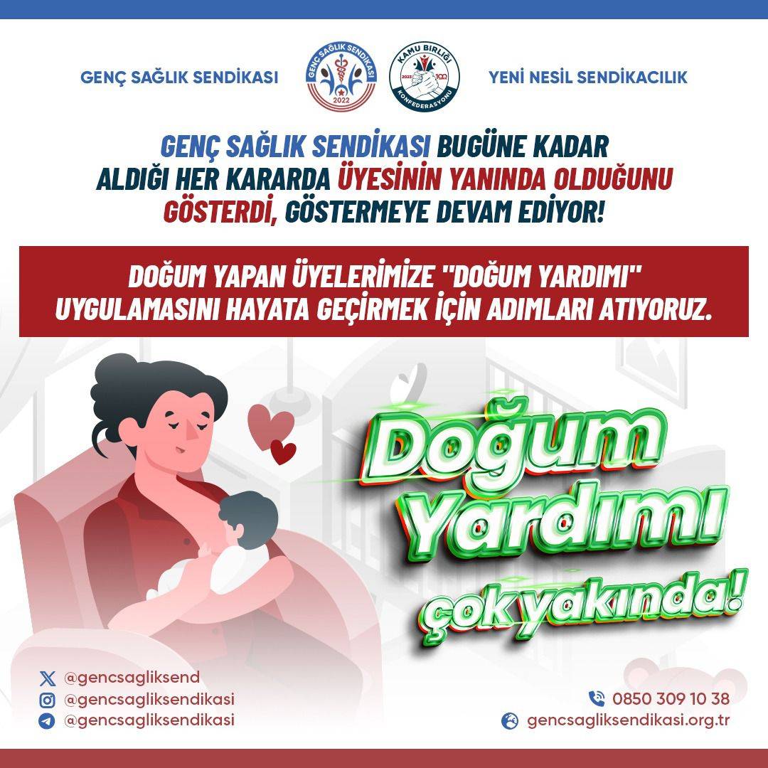 Genç Sağlık Sendikasından Üyelerine Özel Doğum Yardımı 6 Genc Saglik Sendikasindan Uyelerine Ozel Dogum Yardimi