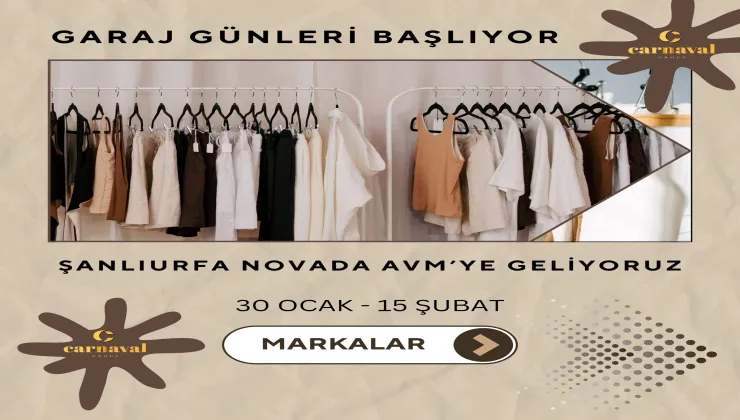 CARNAVAL GROUP GARAJ GÜNLERİ ŞANLIURFA’DA BAŞLIYOR